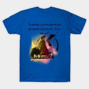 In the spring, I like to pee from the top of the ramparts ... T-Shirt